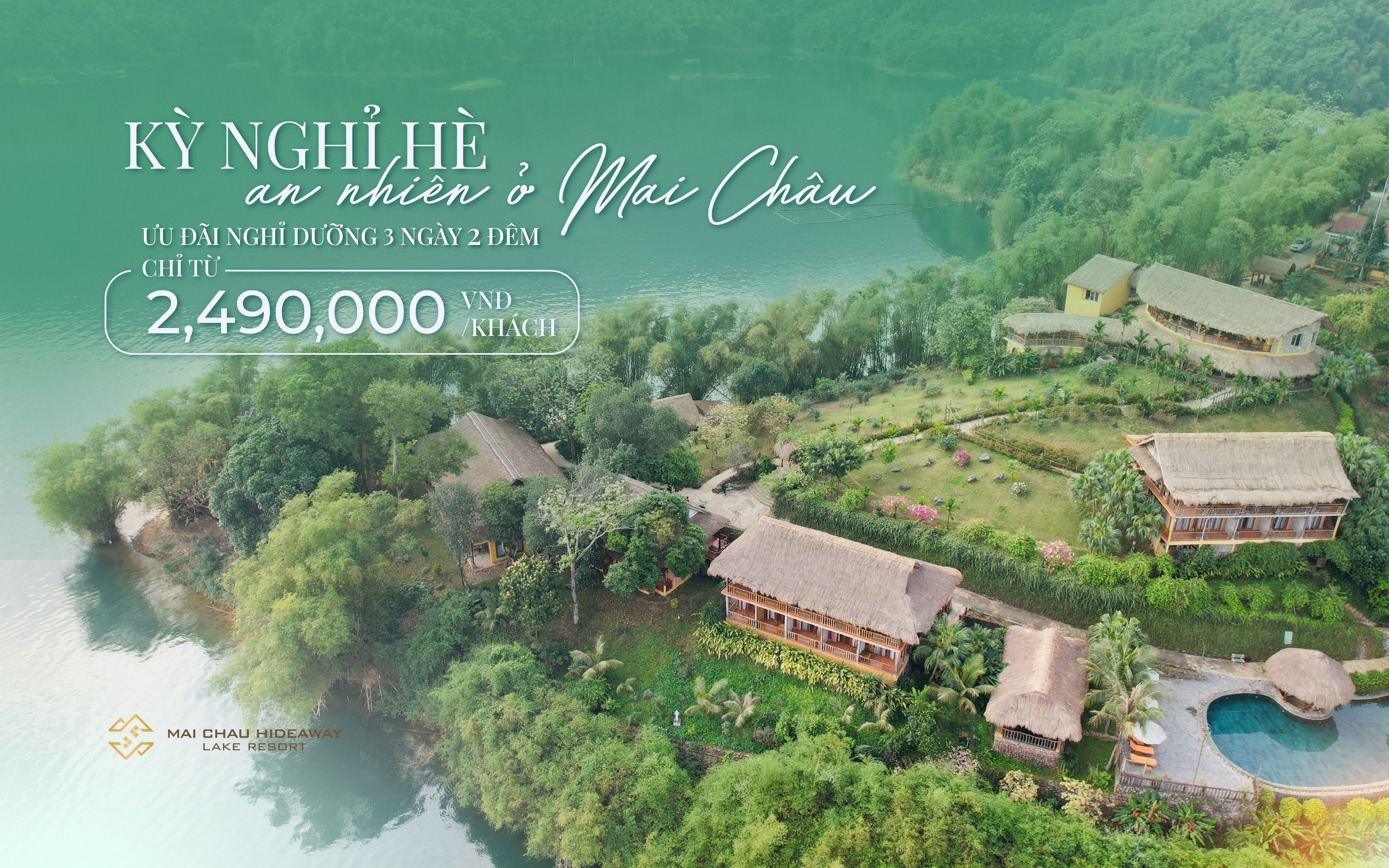 KỲ NGHỈ HÈ AN NHIÊN Ở MAI CHÂU - ƯU ĐÃI NGHỈ DƯỠNG 3 NGÀY 2 ĐÊM CHỈ TỪ 2.870.000 VNĐ/KHÁCH