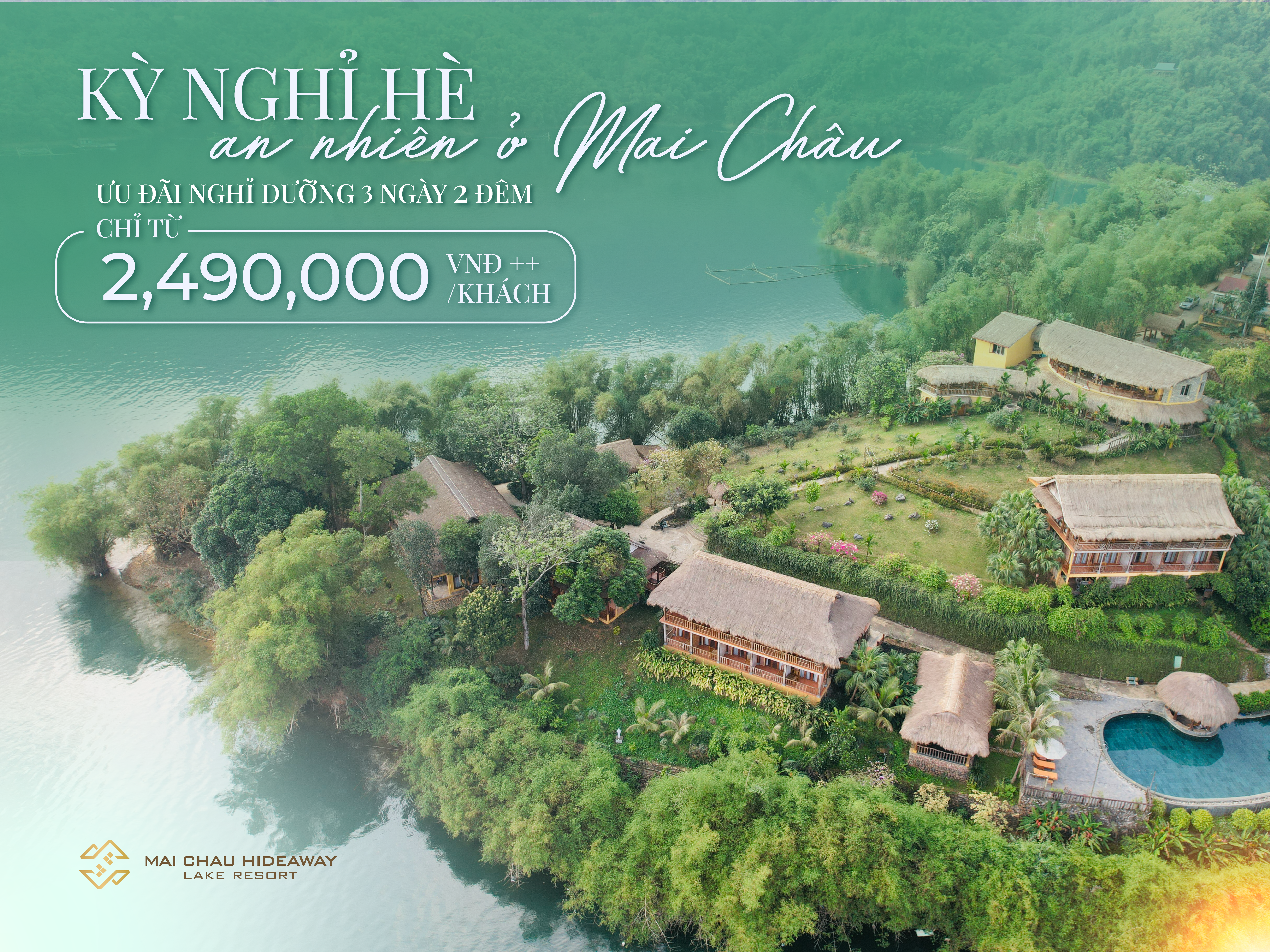 KỲ NGHỈ HÈ AN NHIÊN Ở MAI CHÂU - ƯU ĐÃI NGHỈ DƯỠNG 3 NGÀY 2 ĐÊM CHỈ TỪ 2.490.000 VNĐ ++/ KHÁCH
